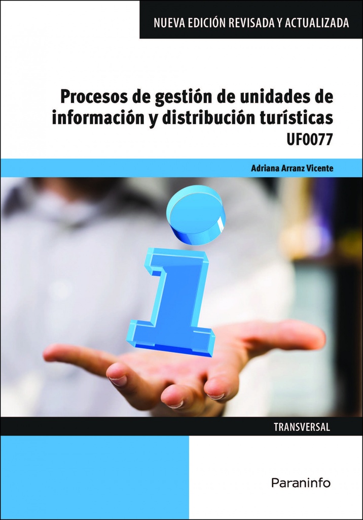 [9788413661209] Procesos de gestión de unidades de información y distribución turísticas