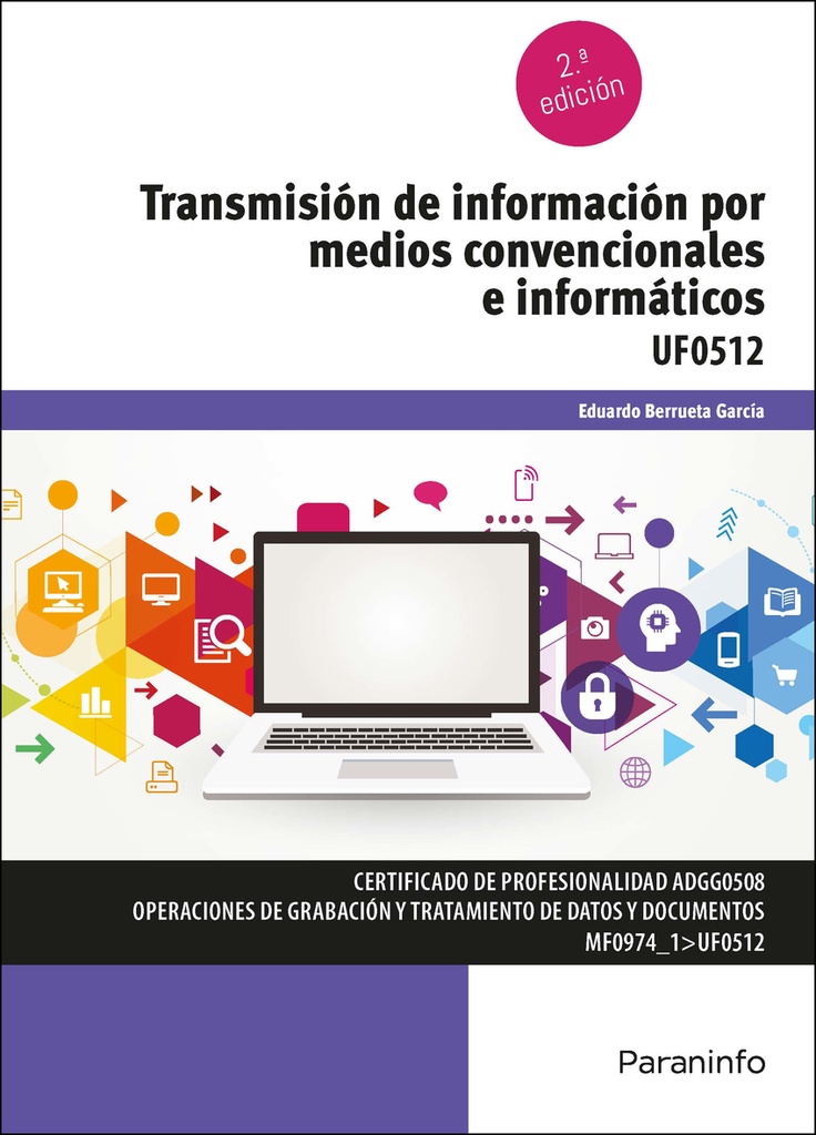 [9788413678689] Transmisión de información por medios convencionales e informáticos