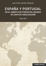 [9788413690544] España y Portugal en el Ámbito de Poder del Mundo Atlantico