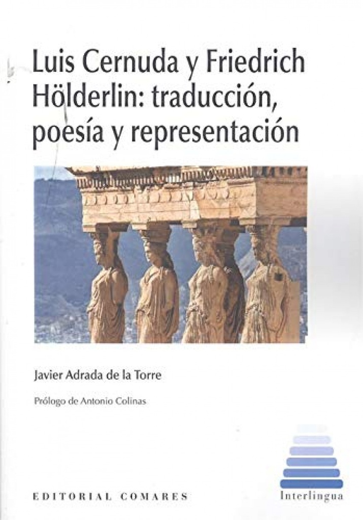 [9788413691046] Luis Cernuda y Friedrich Holderlin Traduccion Poesia y Repr