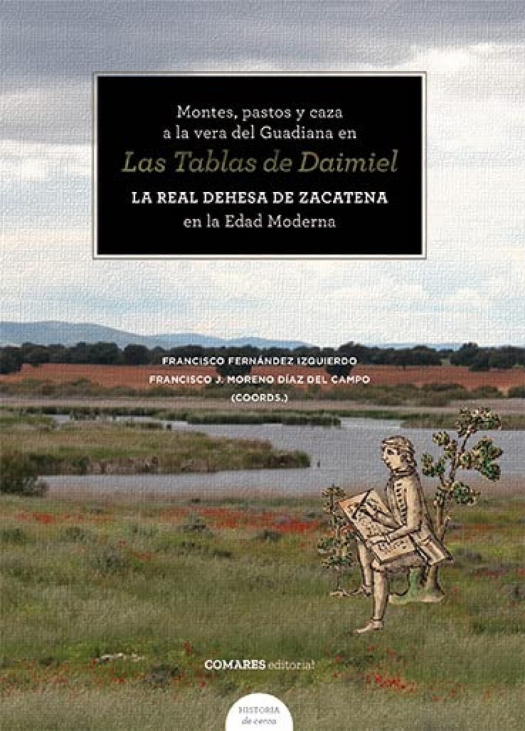[9788413694078] Montes, Pastos y Caza a la Vera del Guadiana en las Tablas de Daimiel