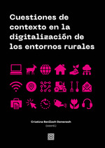 [9788413694160] Cuestiones de Contexto en la Digitalizacion de los Entornos Rurales