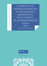 [9788413694832] El Derecho a No Aportar Información al Procedimiento Administrativo en el Contex