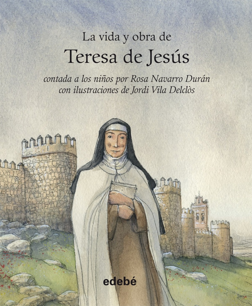 [9788468308036] La vida de-- La vida y obra de Teresa de Jesús