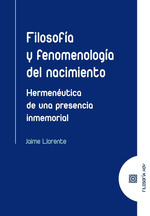 [9788413696195] Filosofía y Fenomenología del Nacimiento