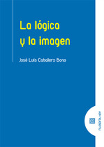 [9788413697246] La Lógica y la Imagen