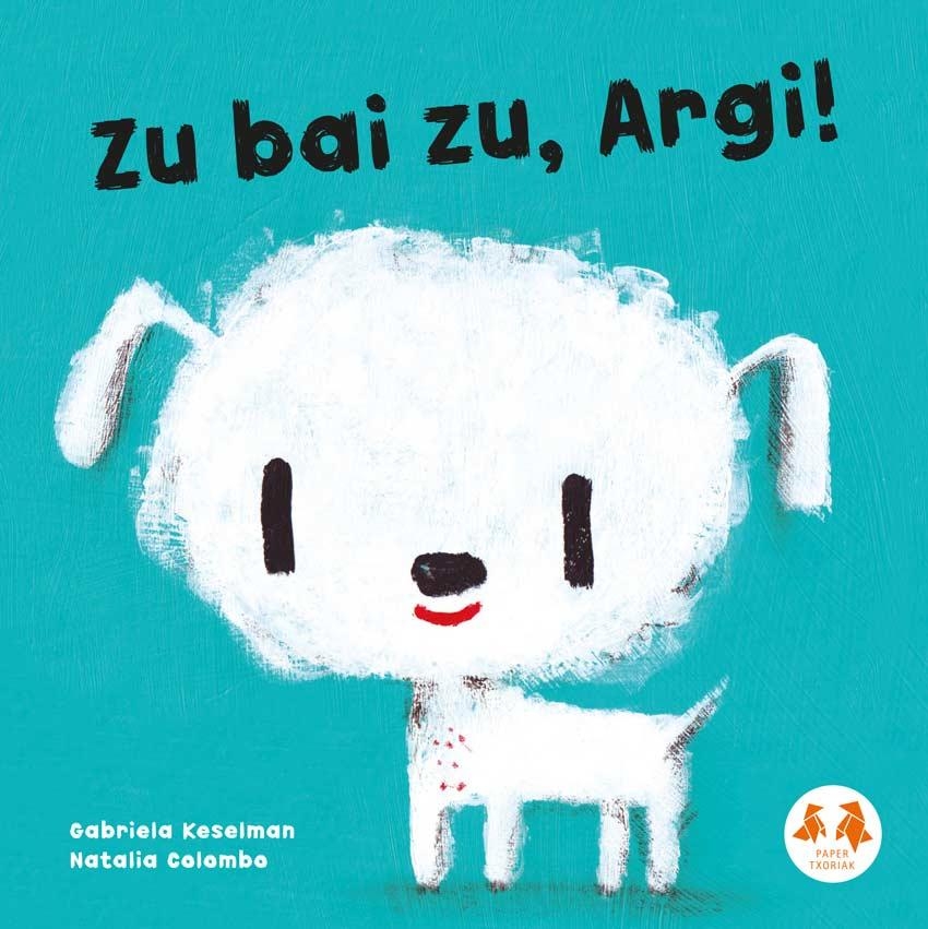 [9788413703541] (eus).zu bai zu, argi!.(paper txoriak, sail laranja)