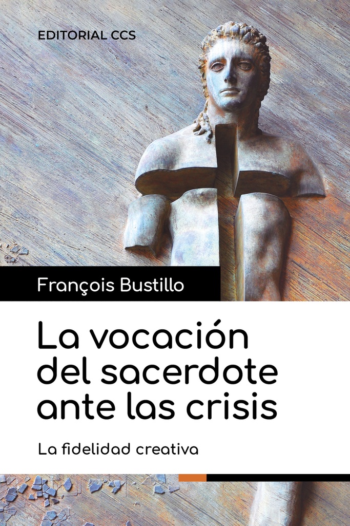 [9788413791265] La vocación del sacerdote ante las crisis