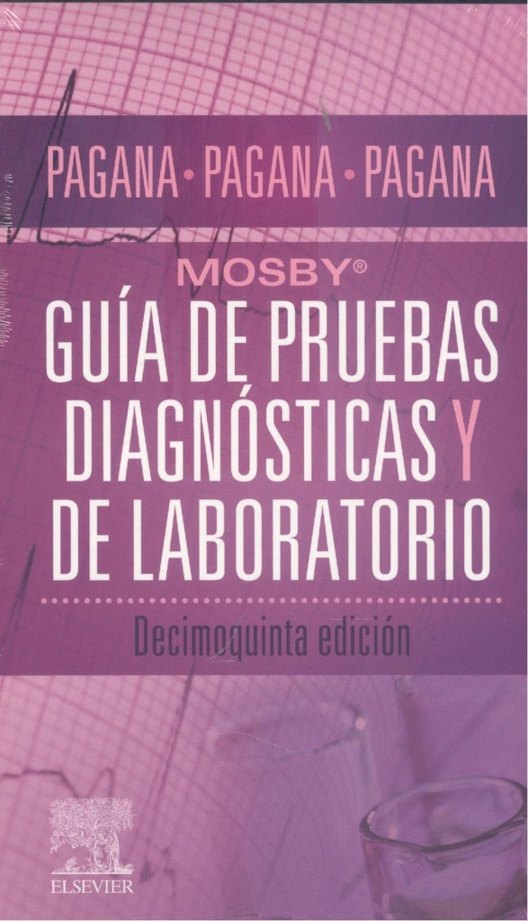 Guía de pruebas diagnósticas y de laboratorio. Mosby