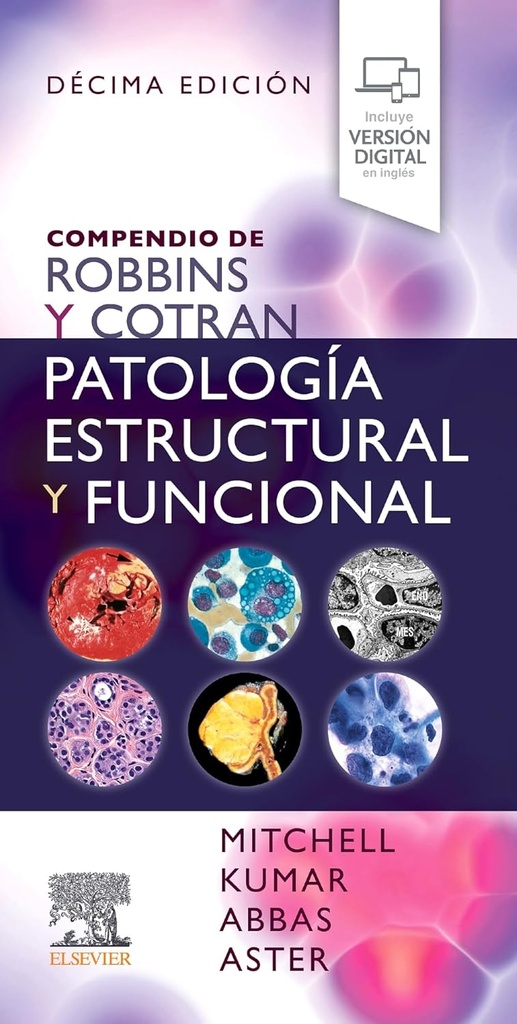 [9788413826073] COMPENDIO ROBBINS Y COTRAN PATOLOGIA ESTRUCTURAL FUNCINA 10