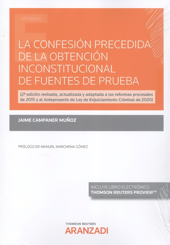 [9788413900711] Confesión precedida de la obtención inconstitucional de fuentes de prueba, La