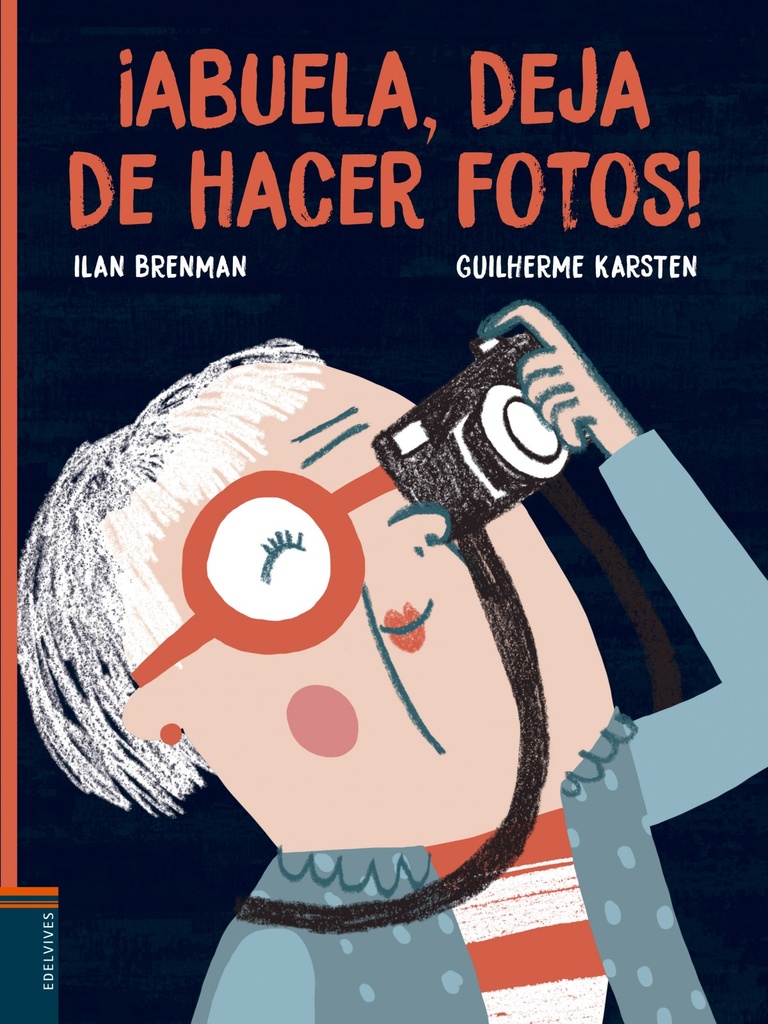 [9788414011195] ¡abuela, Deja de Hacer Fotos!