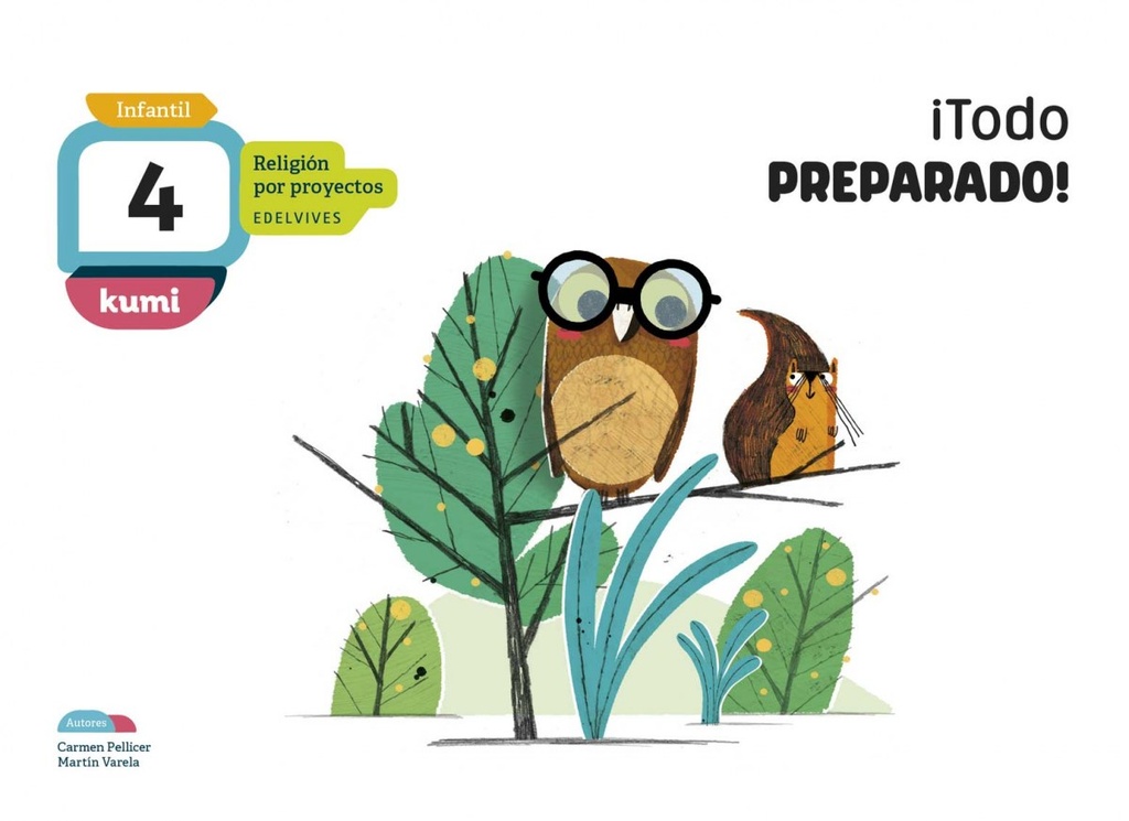 ¡todo Preparado! 4 Años Proyecto Kumi. Relgión