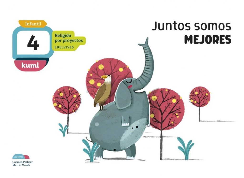 [9788414015612] Juntos Somos Mejores 4 Años Proyecto Kumi Religión 2018