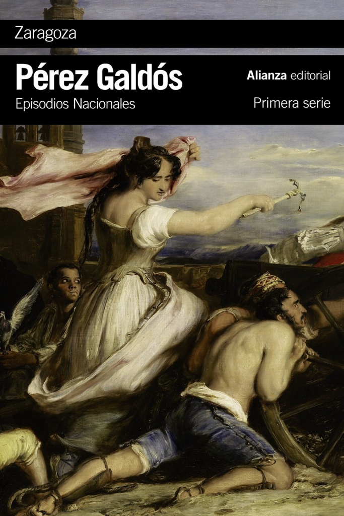 [9788491041191] Zaragoza : episodios nacionales, 6 : primera serie