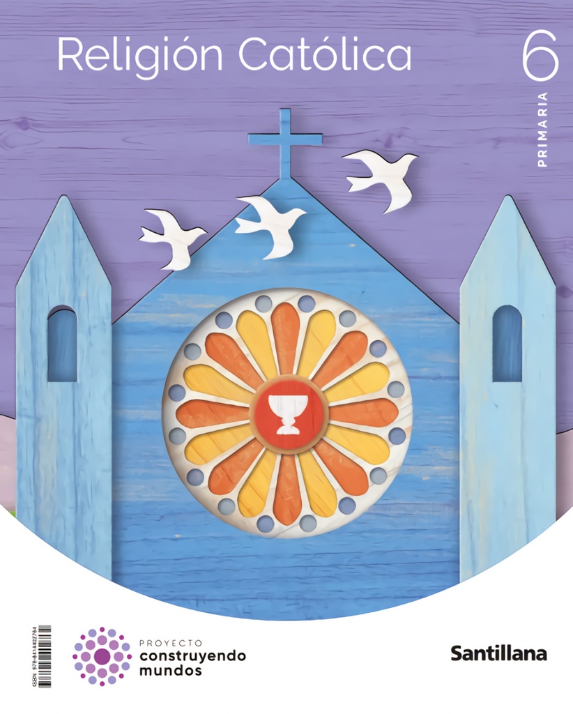 [9788414402764] RELIGIÓN CATÓLIA 6ºPRIMARIA. CONSTRUYENDO MUNDOS 2023