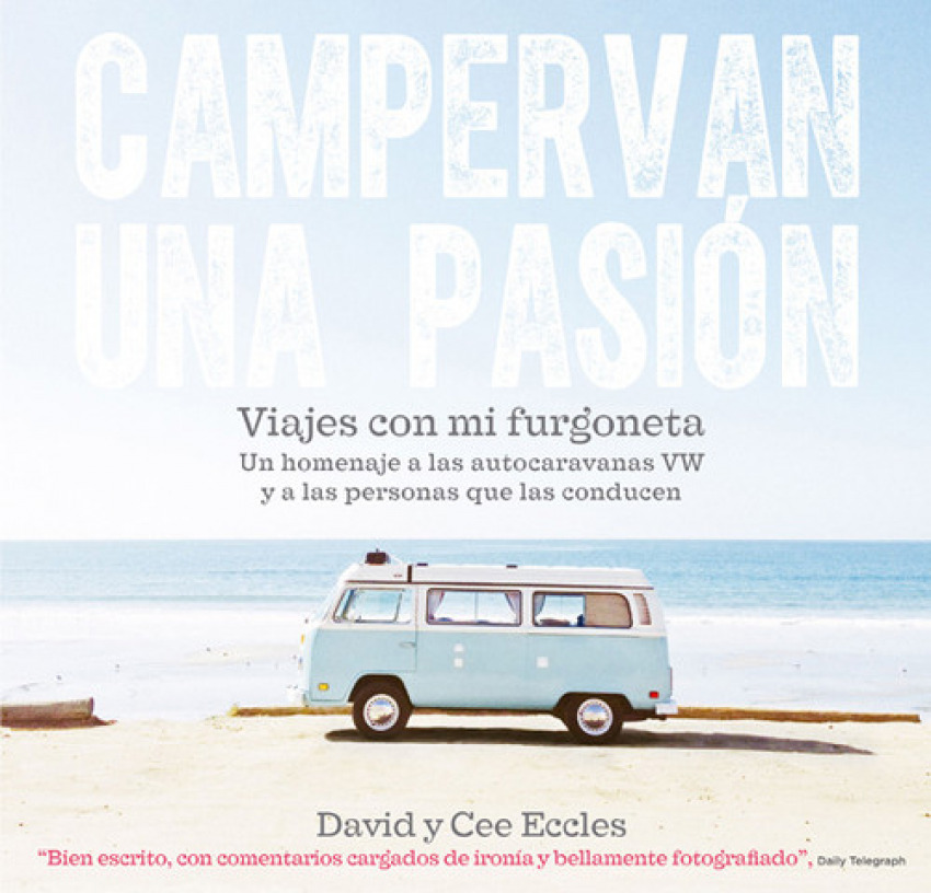 [9788415053675] Campervan una Pasión. Viajes con Mi Furgoneta