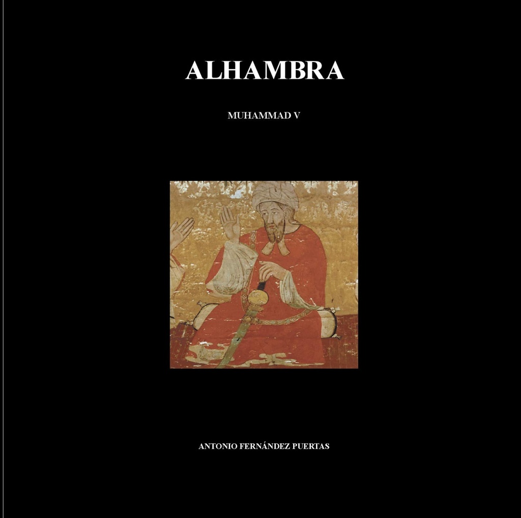 [9788415063759] Alhambra I. Muhammad V (764 - 1362)
