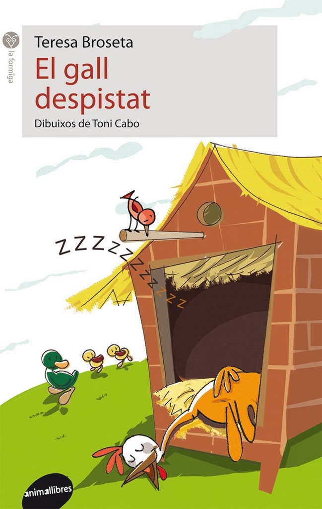 [9788415095965] Gall Despistat, El.(formiga Blanca)