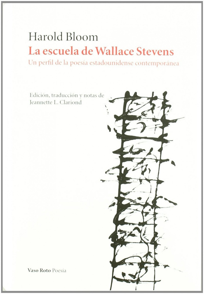 [9788415168034] La Escuela de Wallace Stevens