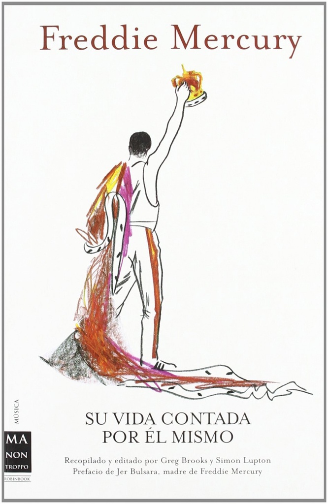 [9788415256328] Freddie Mercury. su Vida Contada por Èl Mismo