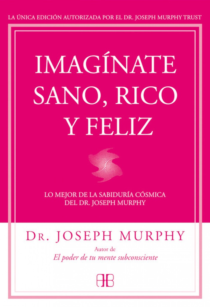 [9788415292302] Imaginate Sano, Rico y Feliz