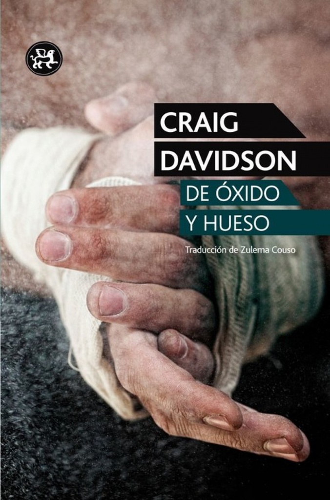 [9788415325772] De óxido y hueso