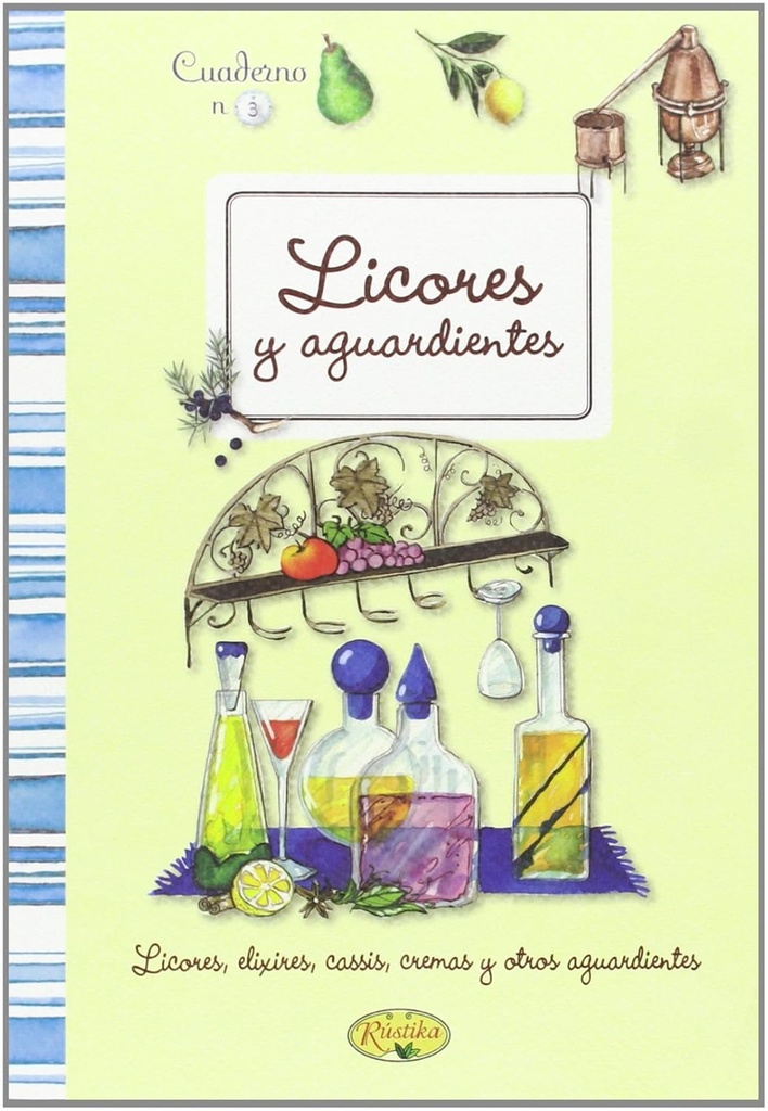[9788415401285] Licores y aguardientes caseros