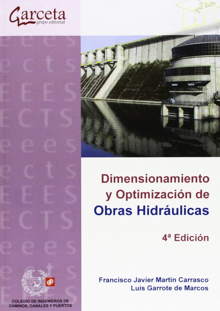 [9788415452546] Dimensionamiento y Optimizacion de Obras Hidraulicas