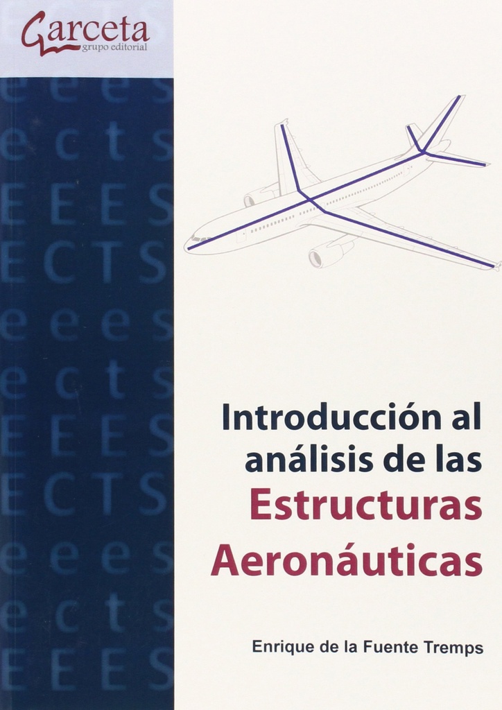 [9788415452911] Introducción Análisis de las Estructuras Aeronáuticas