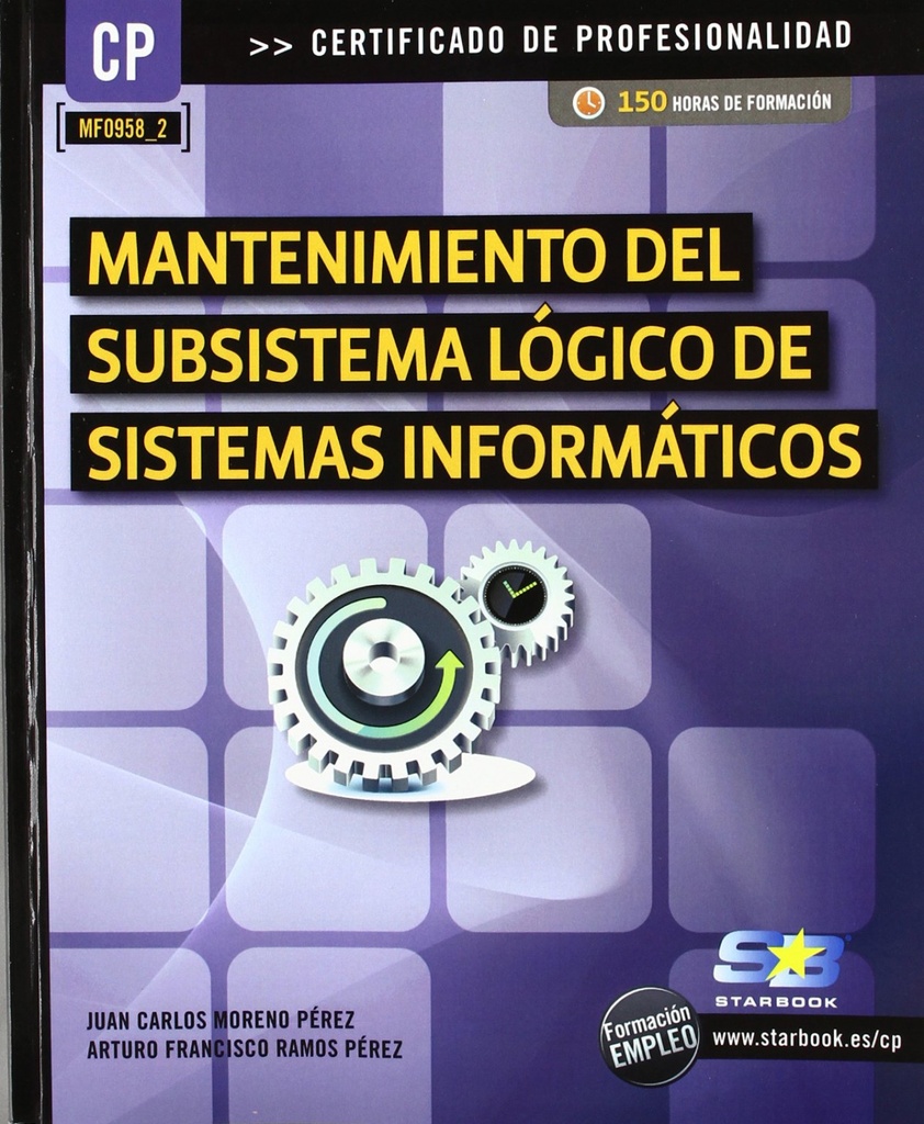 [9788415457145] Manten. Subsistema Logico Sist. Informaticos (Mf0958_2)