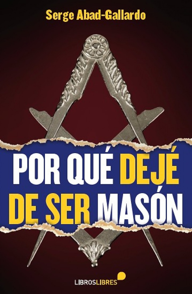 [9788415570509] Por qué dejé de ser Masón