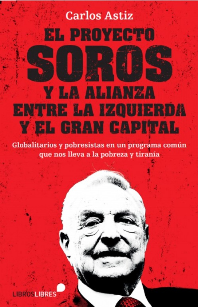 [9788415570912] El Proyecto Soros y la Alianza Entre la Izquierda y el Gran Capital