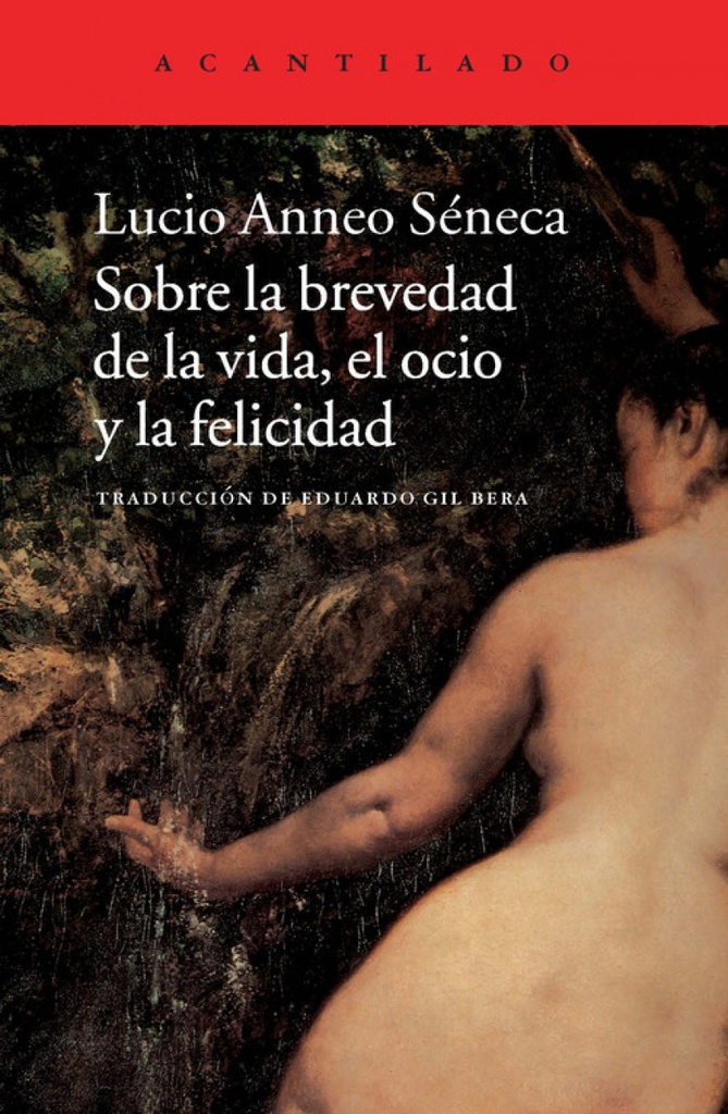 [9788415689645] Sobre la brevedad de la vida, el ocio y la felicidad