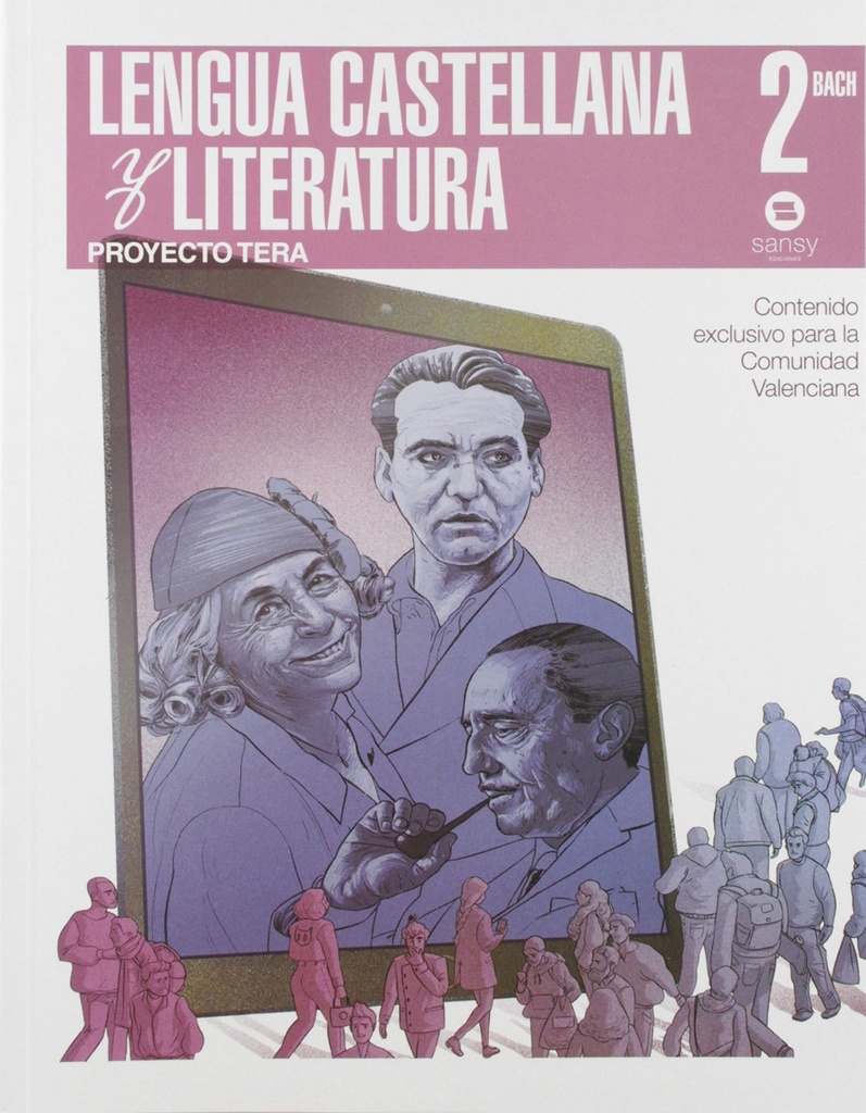 Lengua y Literatura 2ºBACHILLERATO. Proyecto Tera. Valencia 2019