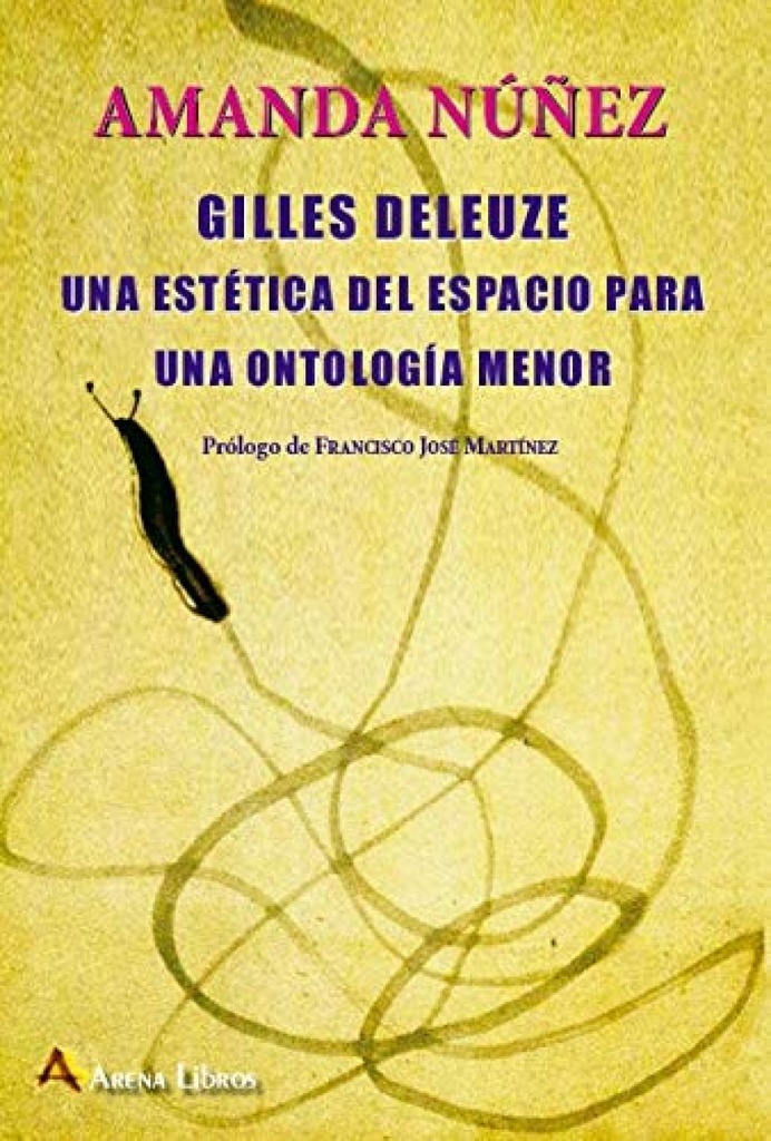 [9788415757443] Gilles Deleuze una Estetica del Espacio para una Ontologia