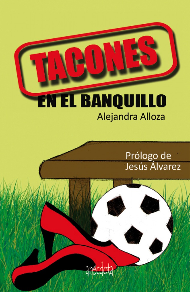 [9788415819325] Tacones en el Banquillo