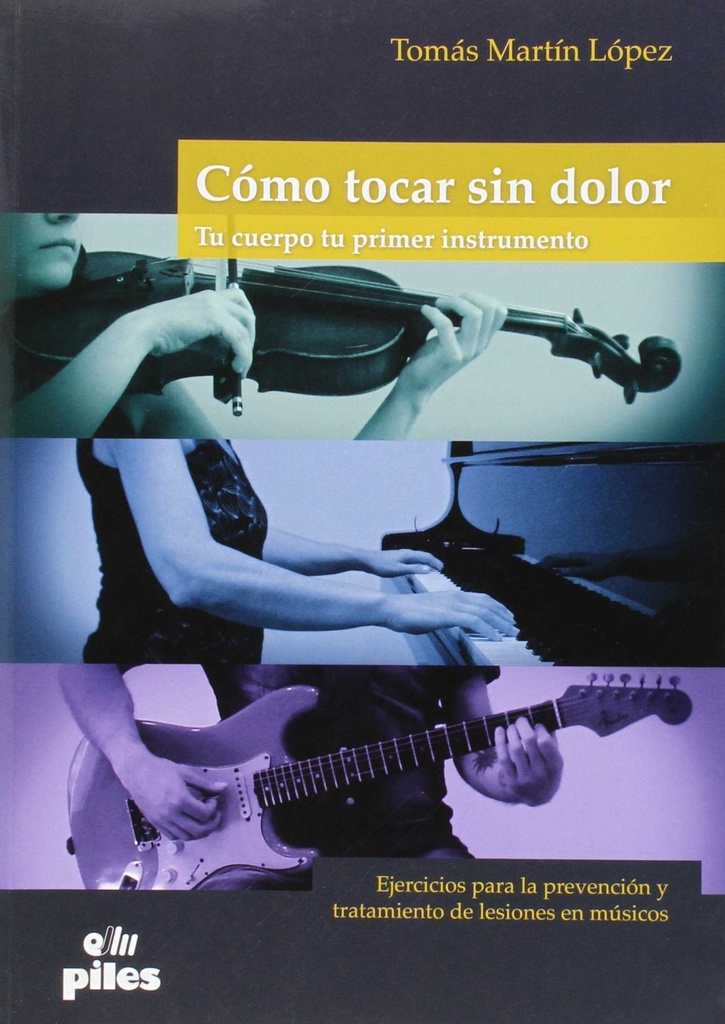 [9788415928591] Cómo tocar sin dolor