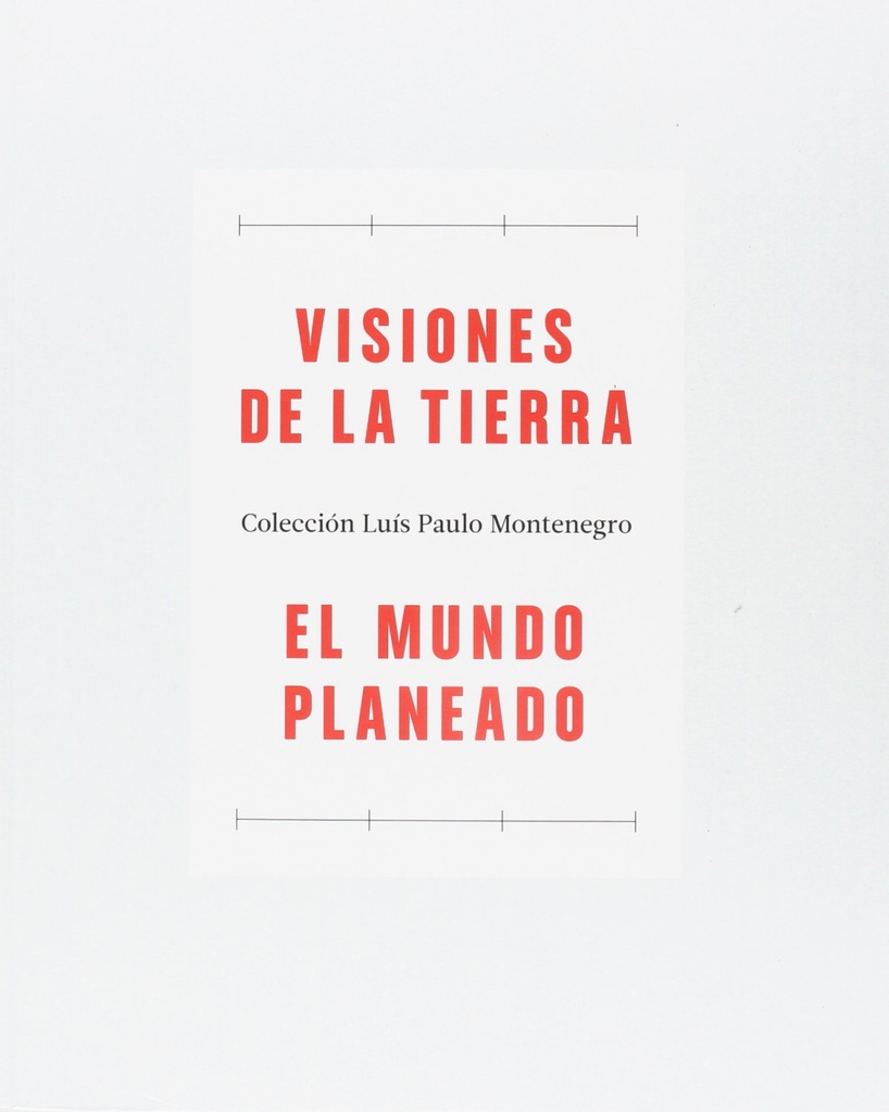 [9788415931355] Visiones de la Tierra / el Mundo Planeado