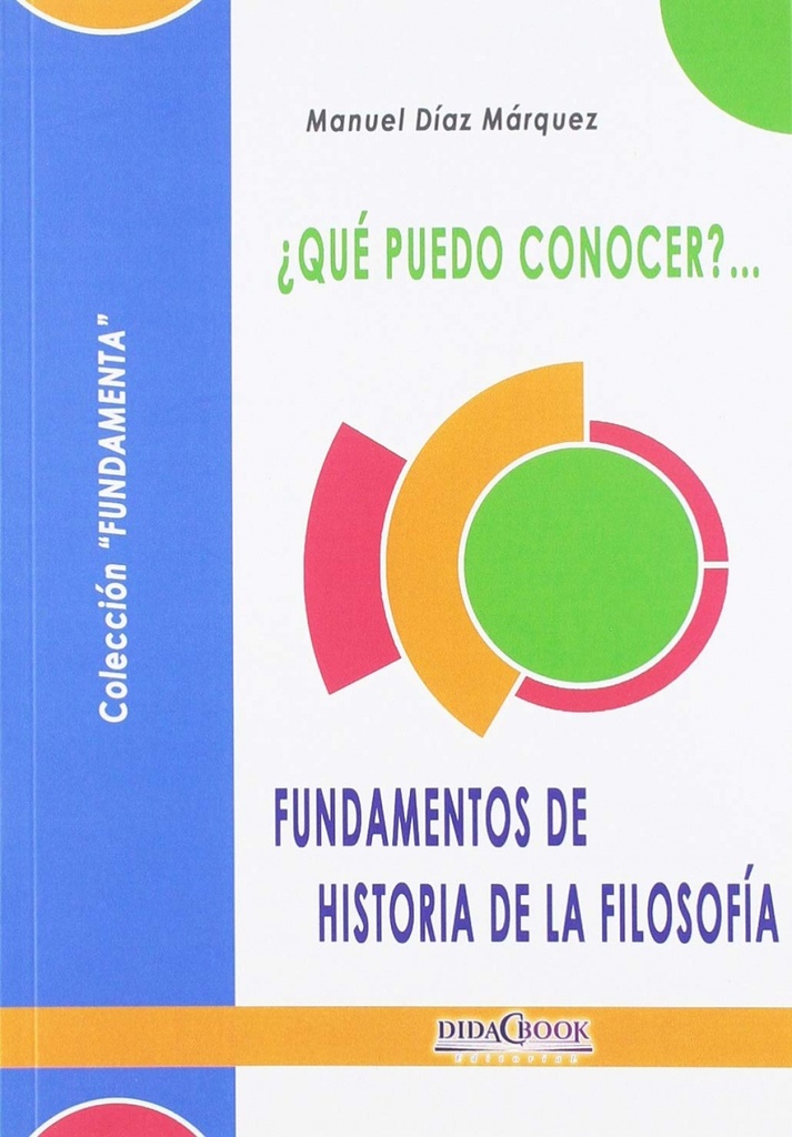 [9788415969334] ¡què Puedo Conocer?... Fundamentos de Historia de la Filosofía