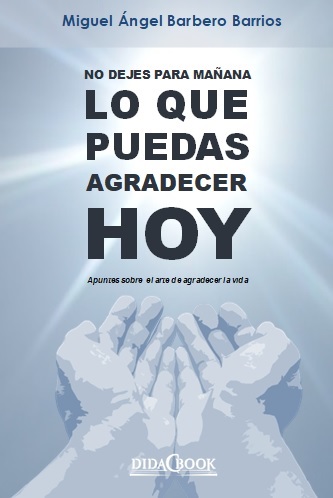 [9788415969853] No Dejes para Mañana Lo que Puedas Agradecer Hoy