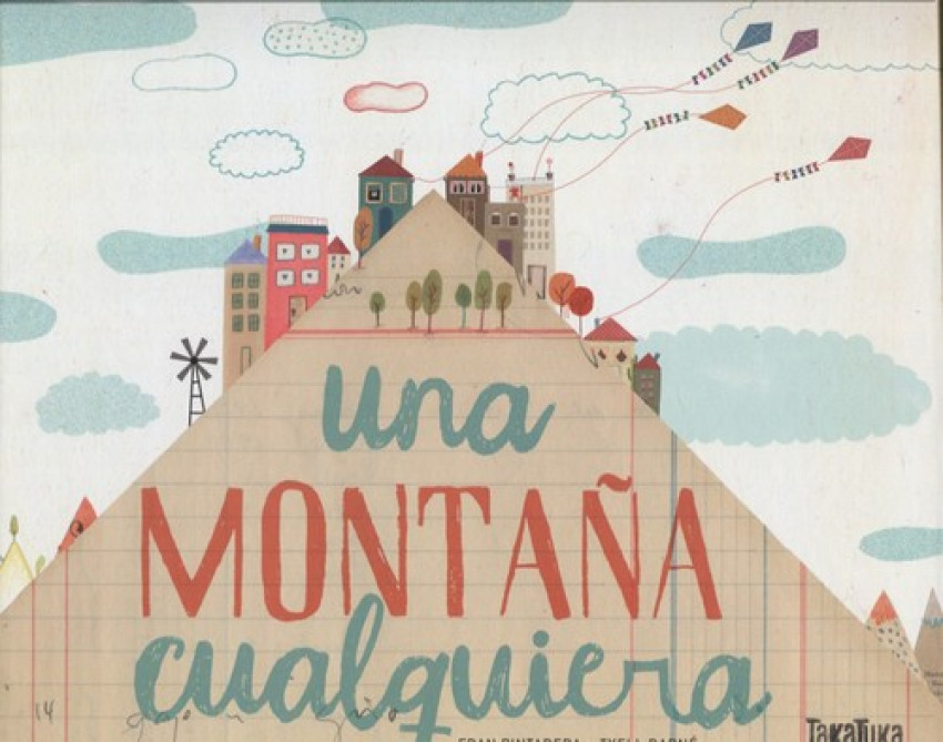 [9788416003969] Una Montaña Cualquiera