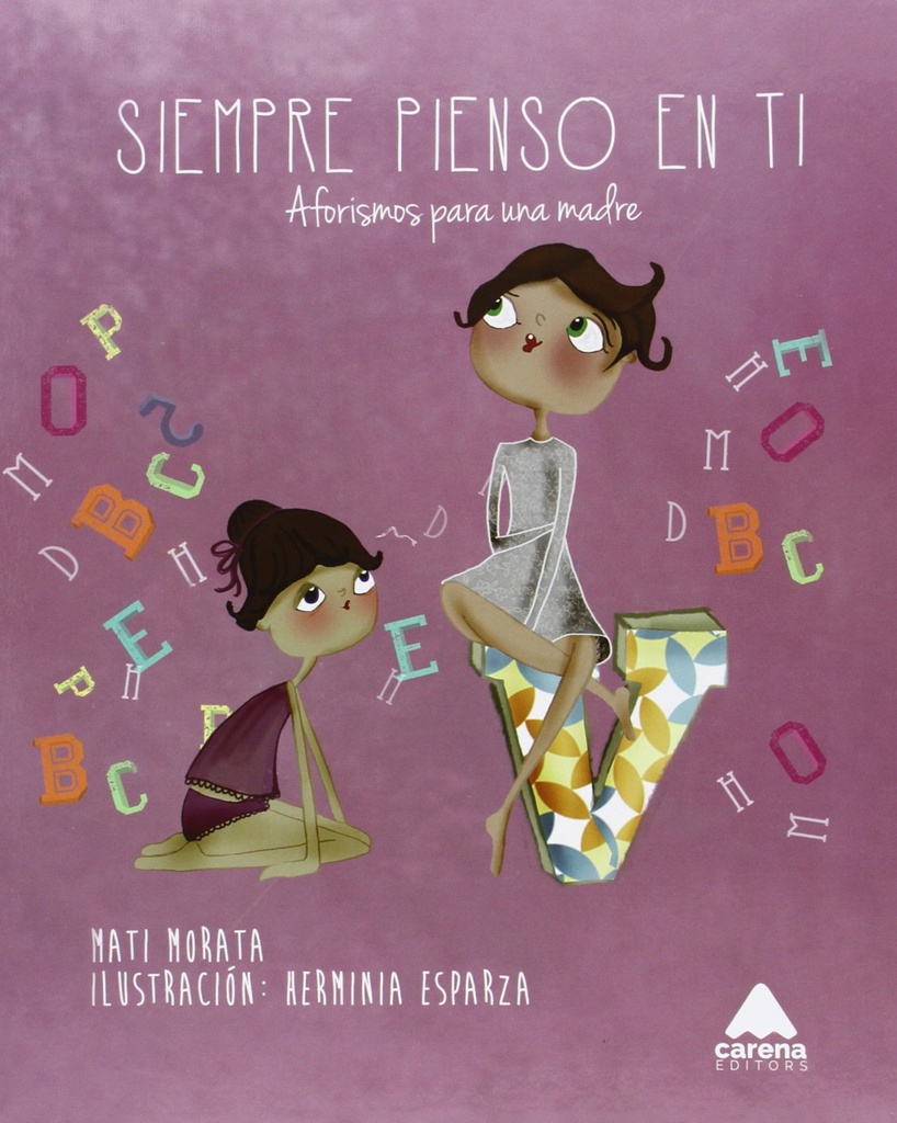 [9788416130283] Siempre pienso en ti. Aforismos para una madre
