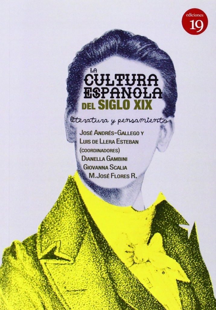 [9788416225361] Cultura Española del Siglo XIX Literatura y Pensamiento