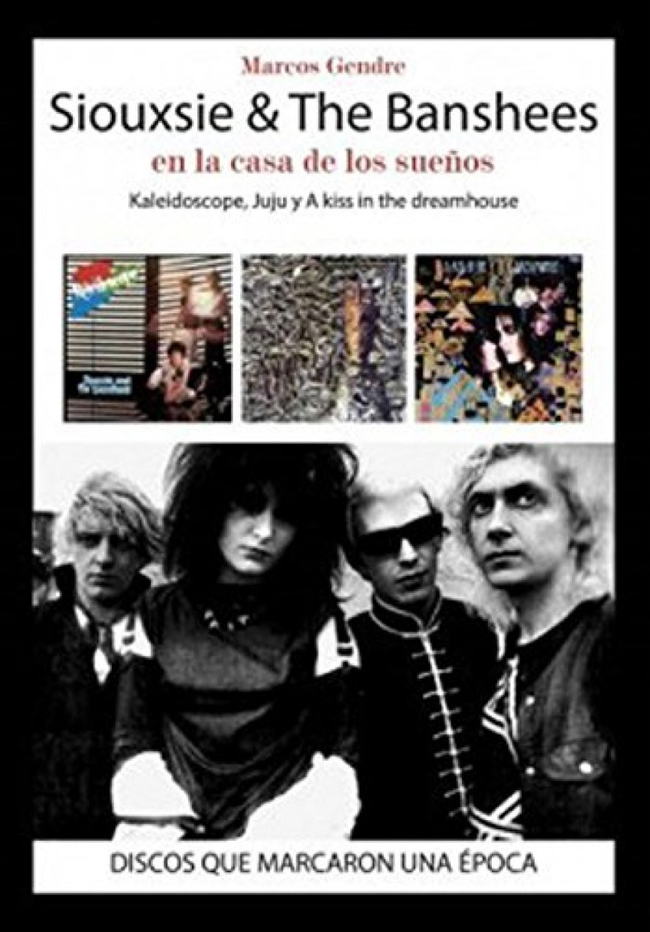 [9788416229185] Siouxsie & The Banshees En la casa de los sueños
