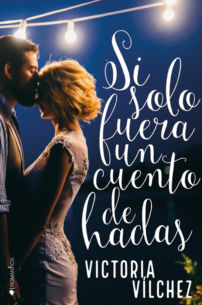[9788416384853] Si Sólo Fuera un Cuento de Hadas