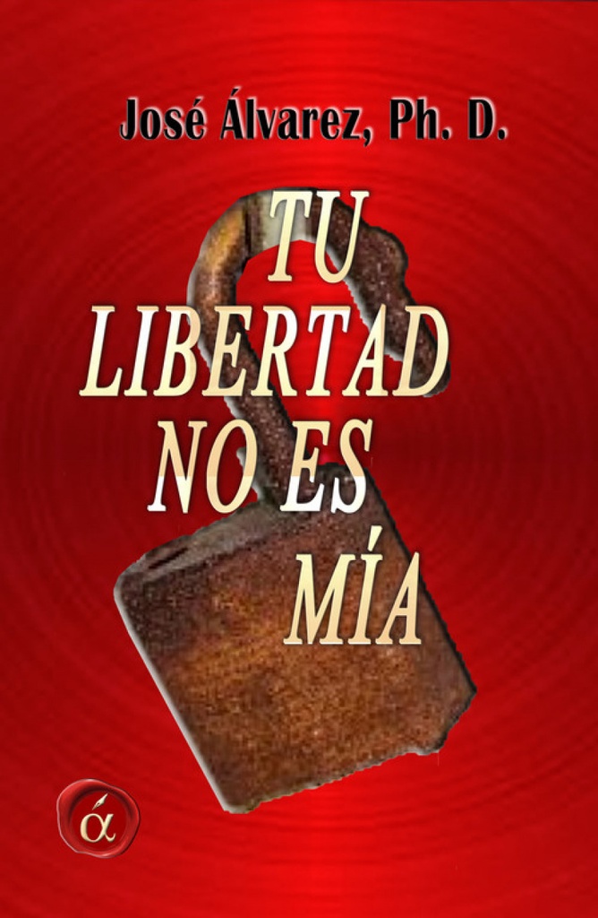 [9788416405985] Tu libertad no es mía