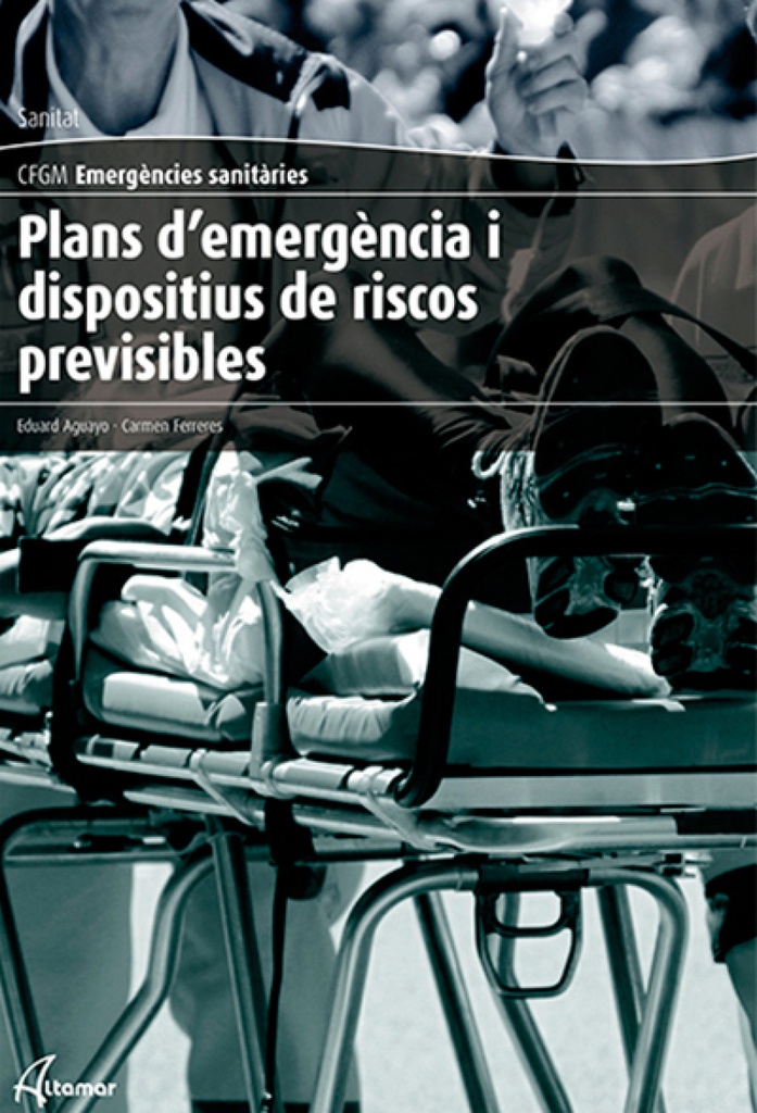 [9788416415090] Plans d'emergencia i dispositius de riscos previsibles. Grao mitja