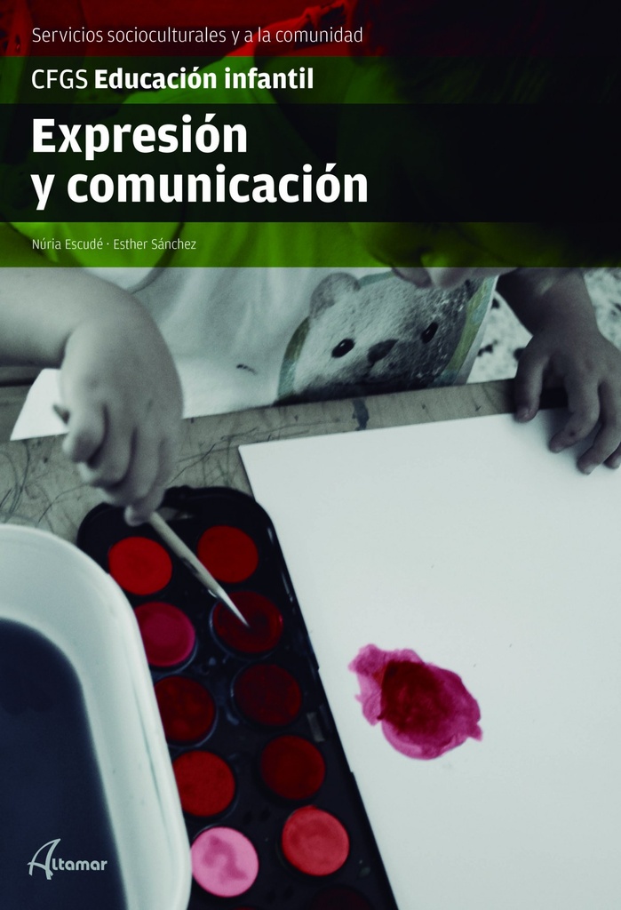 [9788416415670] Expresión y Comunicación Grado Superior