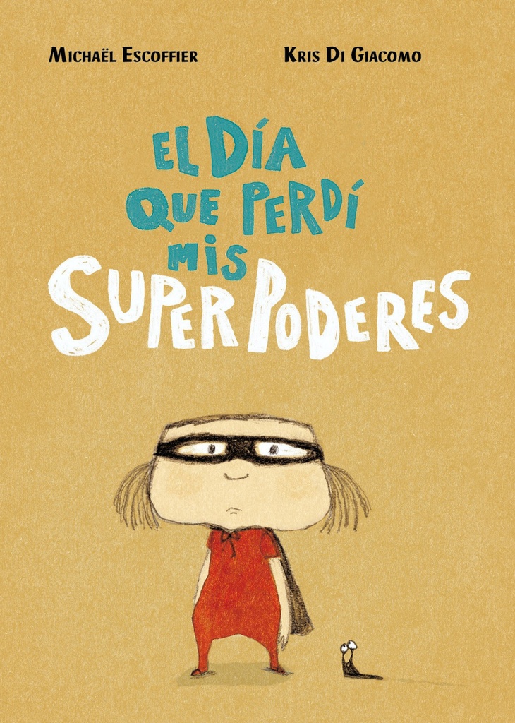 [9788416427451] El día que perdí mis superpoderes
